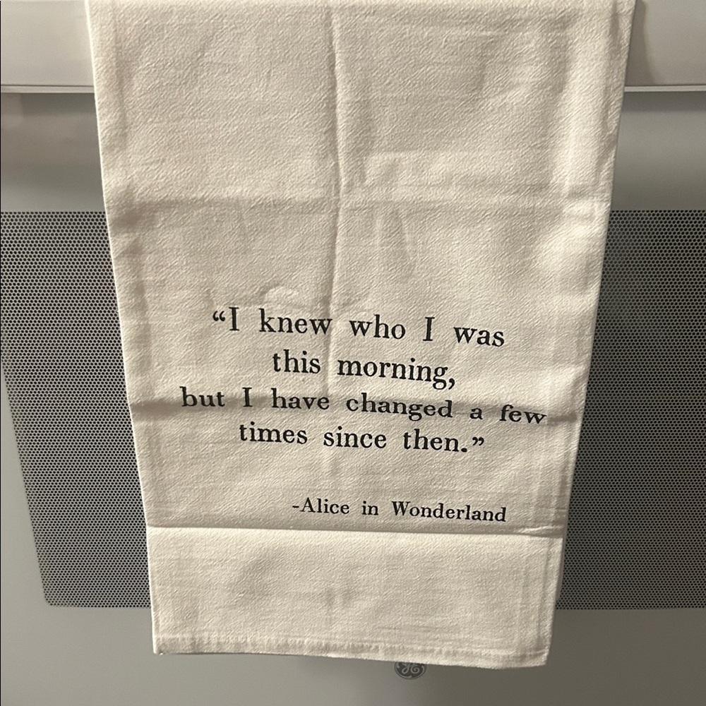 Alice in Wonderland Quote  TWO cotton Kitchen Towels - White